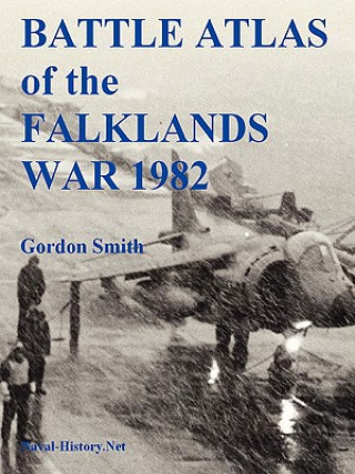 Buch Battle Atlas of the Falklands War 1982 by Land, Sea and Air Gordon