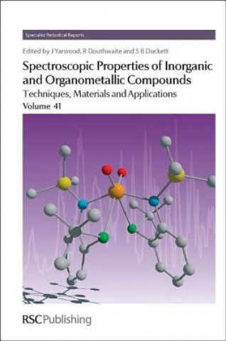 Könyv Spectroscopic Properties of Inorganic and Organometallic Compounds Jack Yarwood