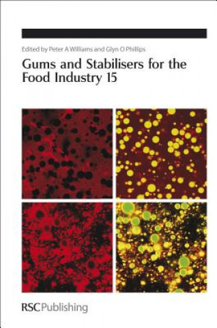 Книга Gums and Stabilisers for the Food Industry 15 Peter Williams