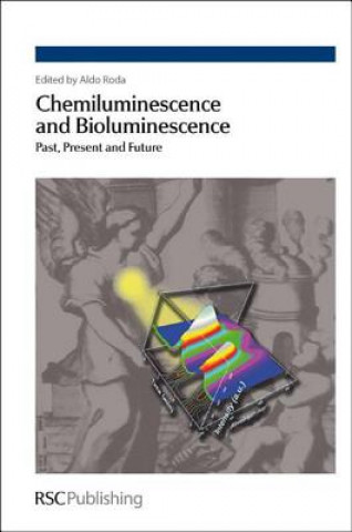 Buch Chemiluminescence and Bioluminescence Aldo Roda