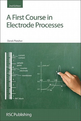 Livre First Course in Electrode Processes Derek Pletcher