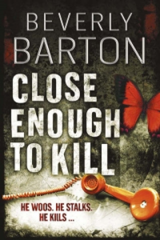 Книга Close Enough to Kill Beverly Barton