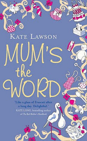 Kniha Mum's the Word Kate Lawson