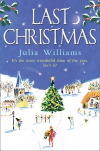 Könyv Last Christmas Julia Williams