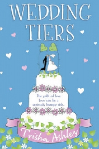 Kniha Wedding Tiers Trisha Ashley