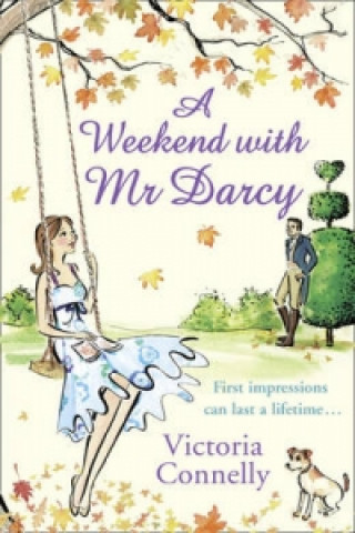 Kniha Weekend With Mr Darcy Victoria Connelly