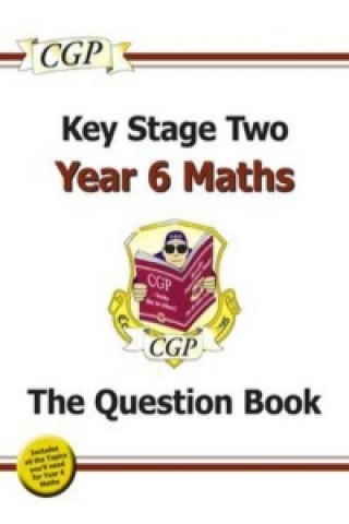Könyv New KS2 Maths Targeted Question Book - Year 6 CGP Books