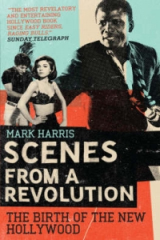Kniha Scenes From A Revolution Mark Harris