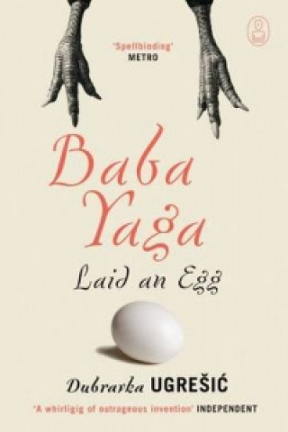 Könyv Baba Yaga Laid an Egg Dubravka Ugresic