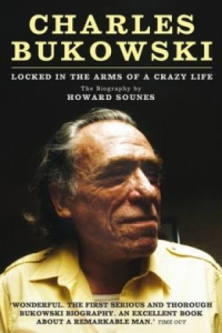 Kniha Charles Bukowski Howard Sounes