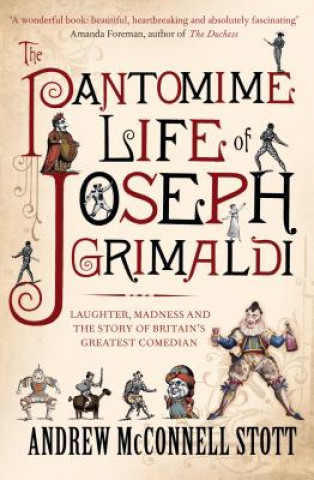 Book Pantomime Life of Joseph Grimaldi Andrew Stott