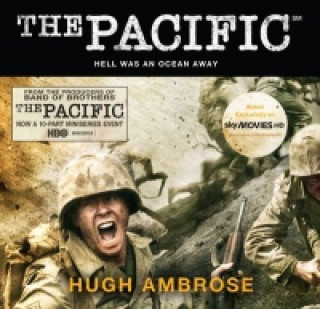 Hanganyagok Pacific (The Official HBO/Sky TV Tie-In) Hugh Ambrose