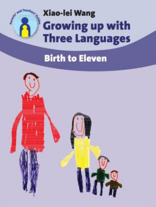 Kniha Growing up with Three Languages Xiao-Lei Wang