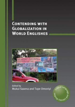 Libro Contending with Globalization in World Englishes Mukul Saxena
