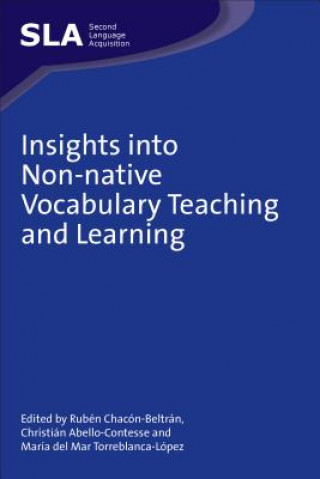 Книга Insights into Non-native Vocabulary Teaching and Learning Ruben Chacon-Beltran