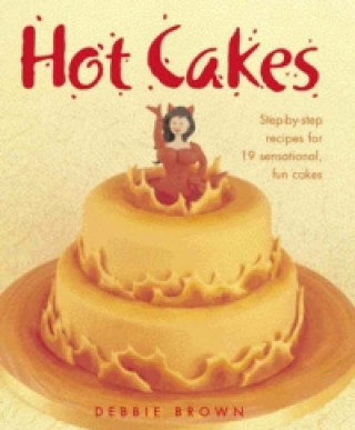 Könyv Hot Cakes Debbie Brown
