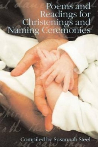 Könyv Poems and Readings for Christenings and Naming Ceremonies Susannah Steel