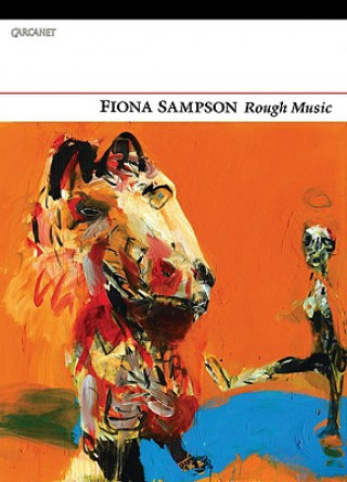 Carte Rough Music Fiona Sampson