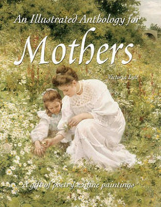 Carte Illustrated Anthology for Mothers Victoria Lyle