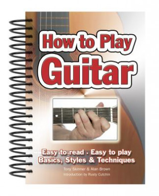 Книга How To Play Guitar Tony Skinner