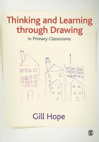 Książka Thinking and Learning Through Drawing Gill Hope