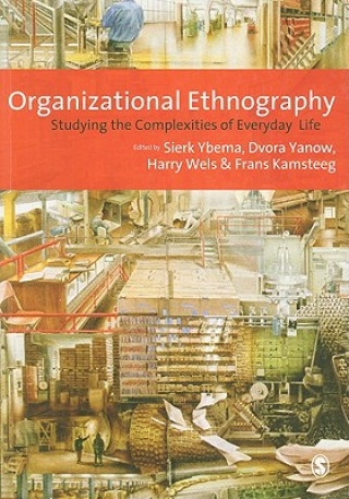 Kniha Organizational Ethnography Dvora Yanow