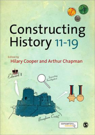 Könyv Constructing History 11-19 Hilary Cooper