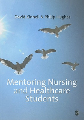 Könyv Mentoring Nursing and Healthcare Students David Kinnell