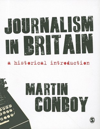 Könyv Journalism in Britain Martin Conboy