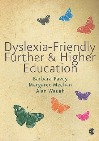 Carte Dyslexia-Friendly Further and Higher Education Barbara Pavey