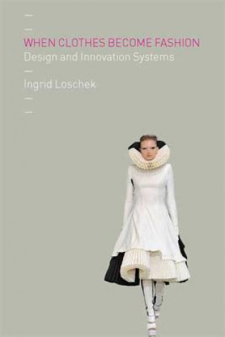 Book When Clothes Become Fashion Ingrid Loschek