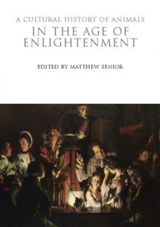 Kniha Cultural History of Animals in the Age of Enlightenment 