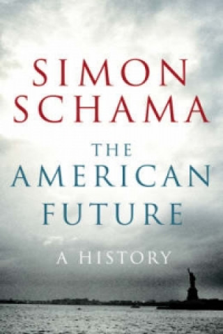 Könyv American Future Simon Schama