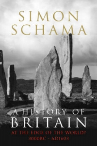 Carte History of Britain - Volume 1 Simon Schama