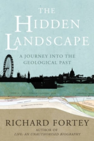 Kniha Hidden Landscape Richard Fortey