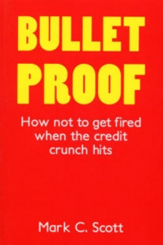 Kniha Bulletproof Mark Scott