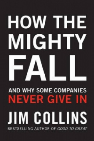 Książka How the Mighty Fall Jim Collins