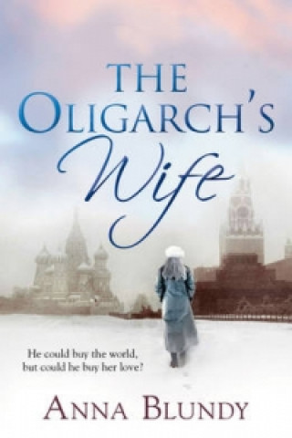 Kniha Oligarch's Wife Anna Blundy