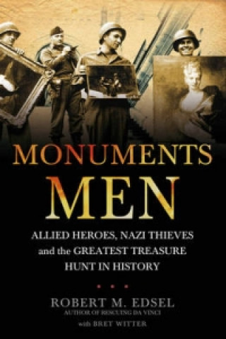 Kniha Monuments Men Robert M Edsel