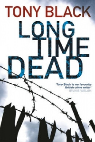Book Long Time Dead Tony Black