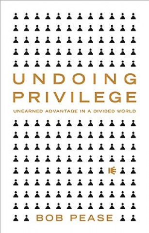 Книга Undoing Privilege Pease