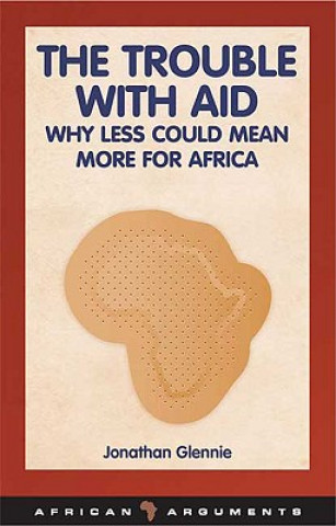 Книга Trouble with Aid Jonathan Glennie