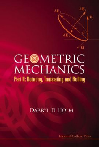 Carte Geometric Mechanics Darryl D Holm