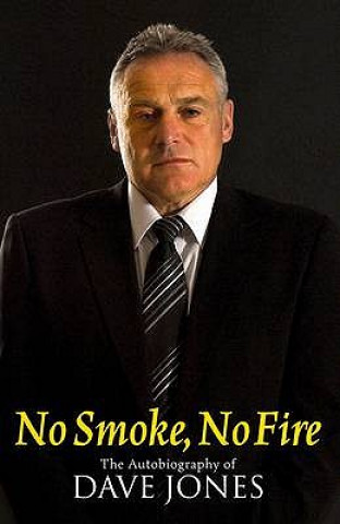 Knjiga No Smoke, No Fire Dave Jones