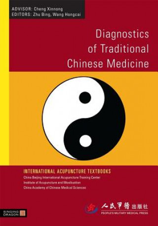 Könyv Diagnostics of Traditional Chinese Medicine Zhu Bing