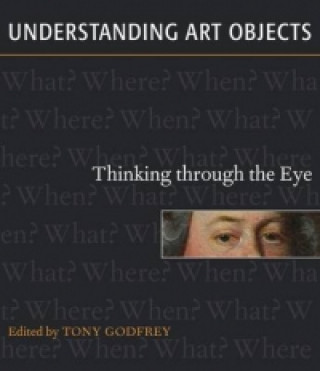 Knjiga Understanding Art Objects Tony Godfrey