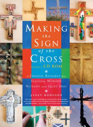 Kniha Making the Sign of the Cross Janet Hodgson