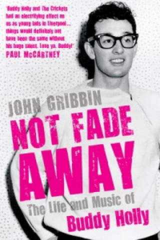 Book Not Fade Away John Gribbin