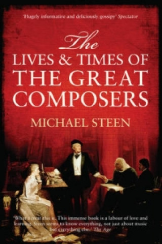 Knjiga Lives and Times of the Great Composers Michael Steen