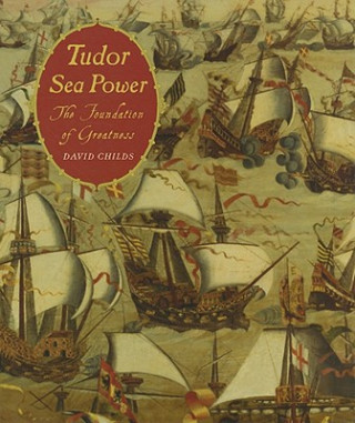 Kniha Tudor Sea Power David Childs